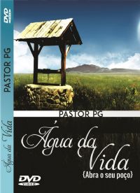 gua da Vida (Abra o seu Poo) - Pastor PG